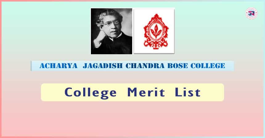 Acharya Jagadish Chandra Bose College Merit List