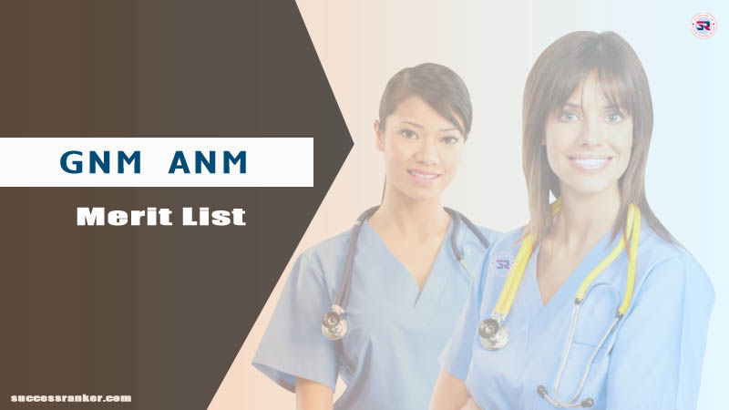 GNM ANM Merit List Result