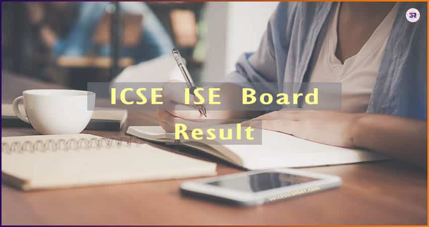 ICSE ISE Board Result
