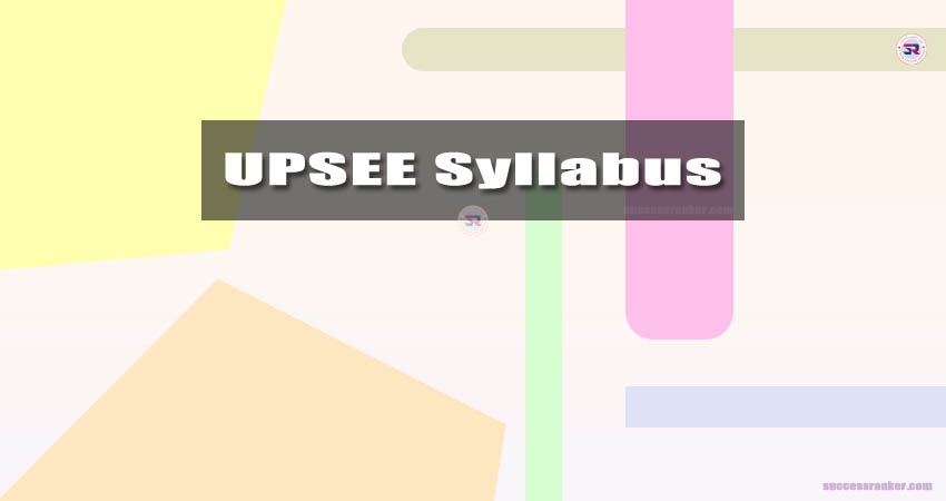 UPSEE Syllabus