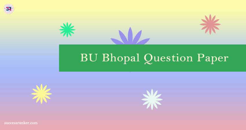 BU Bhopal Question Paper