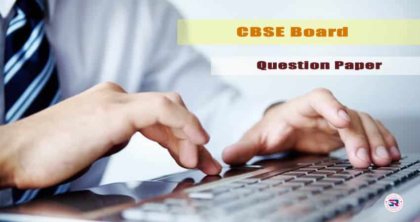 CBSE Board Question Paper