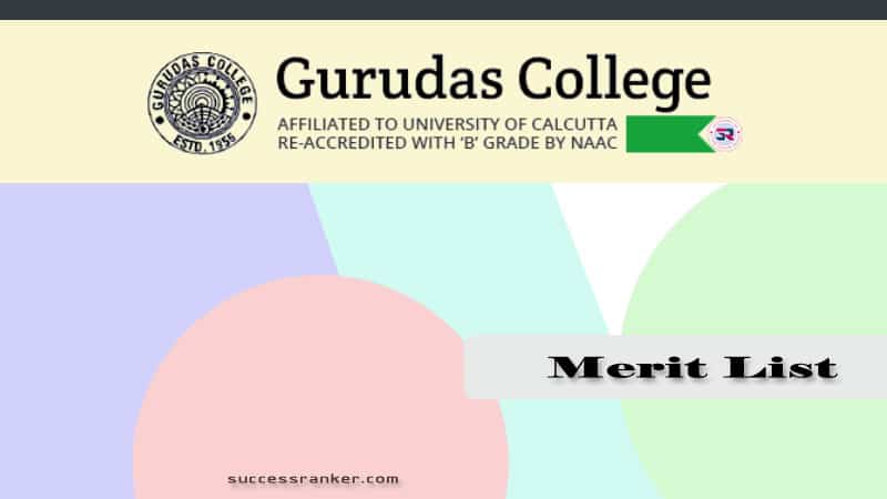 Gurudas College Merit List