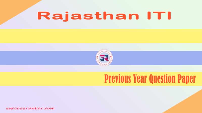 Rajasthan ITI Question Paper