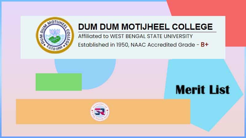 Dum Dum Motijheel College Merit List
