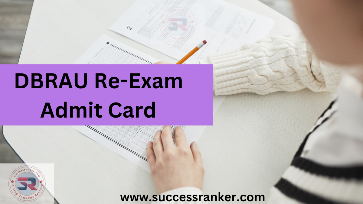 DBRAU Re-Exam Admit Card