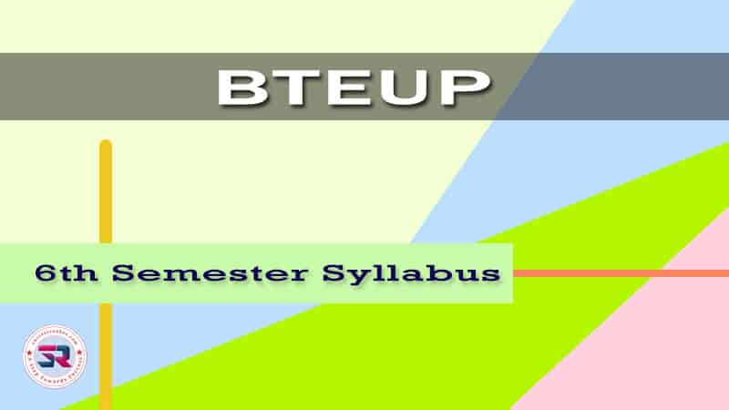 BTEUP Sixth Semester Syllabus