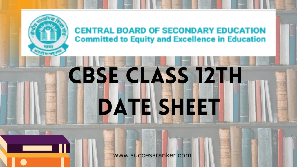 CBSE Class12 Date Sheet 2024Check Class12th Time Table Here