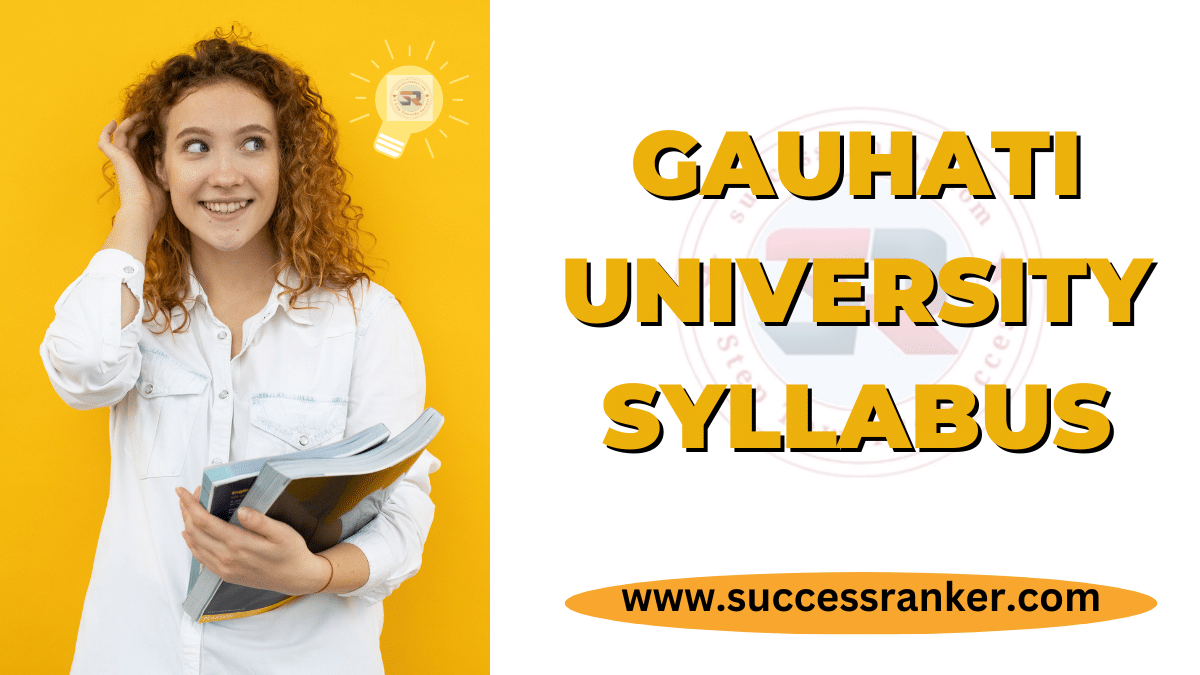 Gauhati University Syllabus
